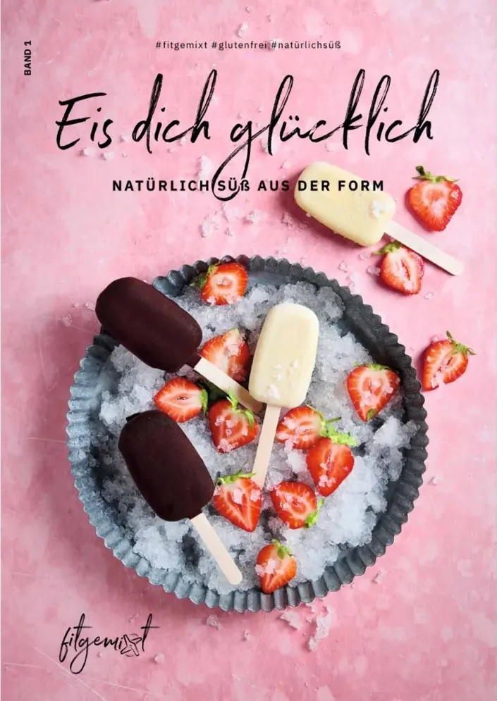 „Eis dich glücklich“ – Das Rezeptbuch für deinen Thermomix®*