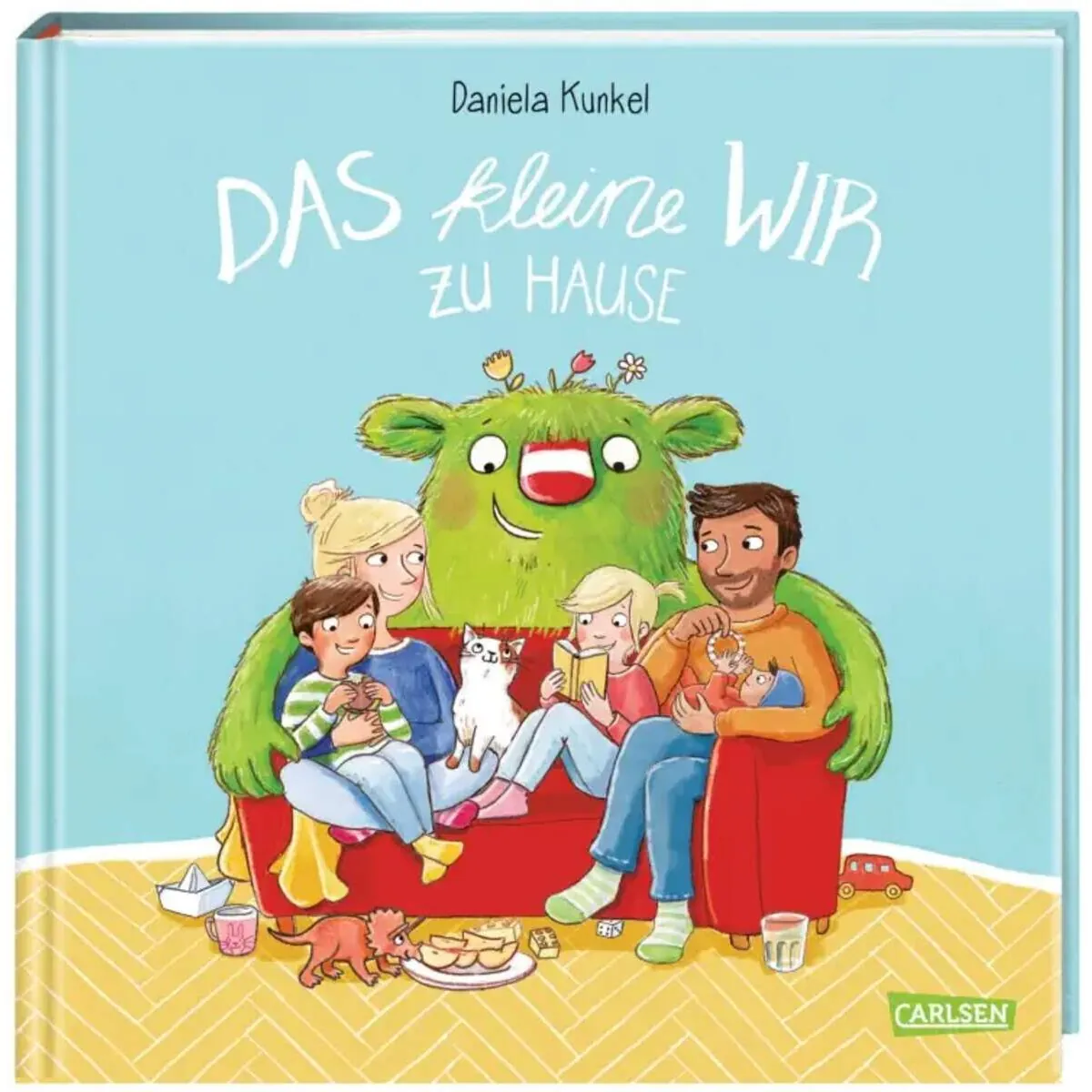 Carlsen Verlag Das kleine WIR zu Hause von Daniela Kunkel