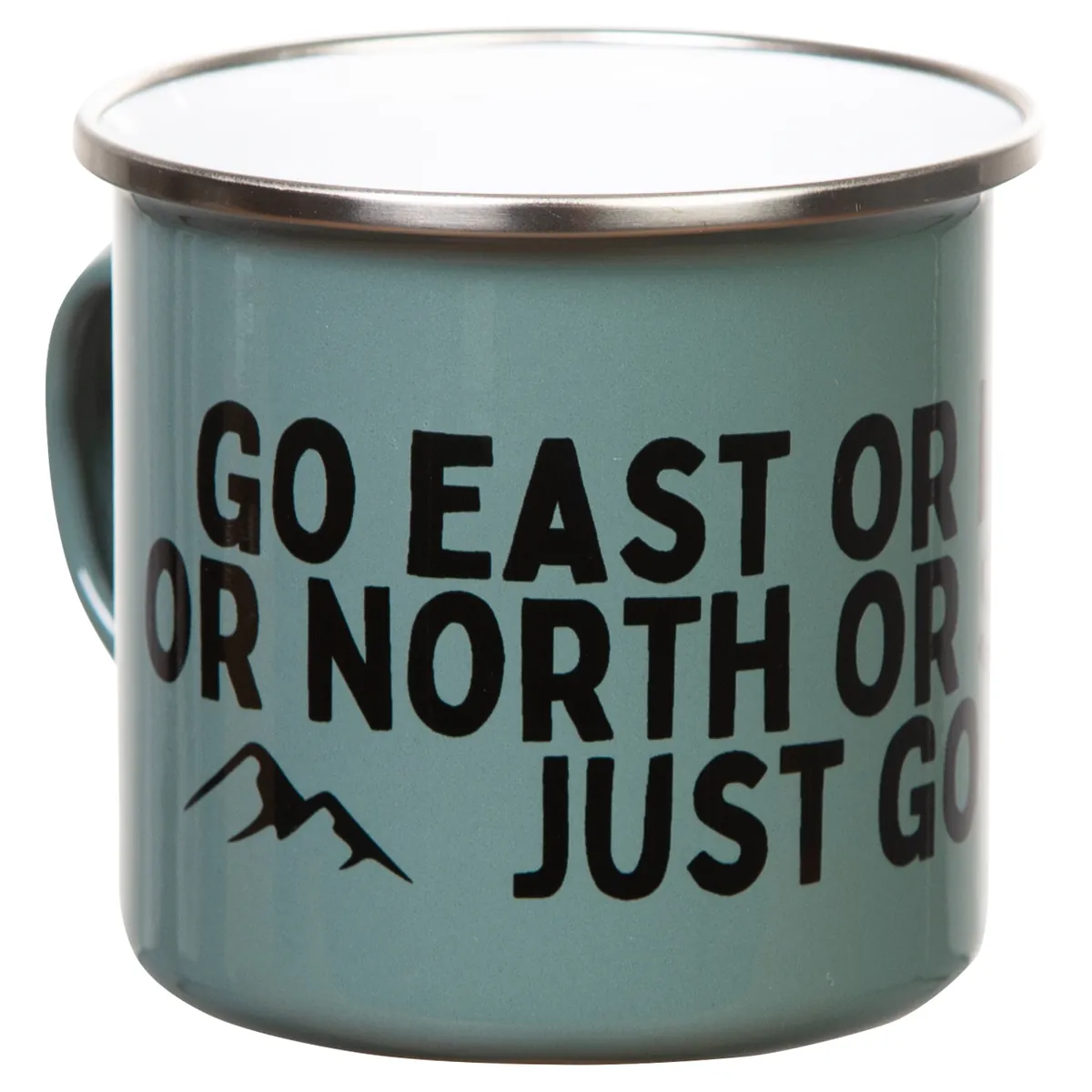 GO EAST OR WEST OR NORTH OR SOUTH - JUST GO Emaillebecher olivgrün