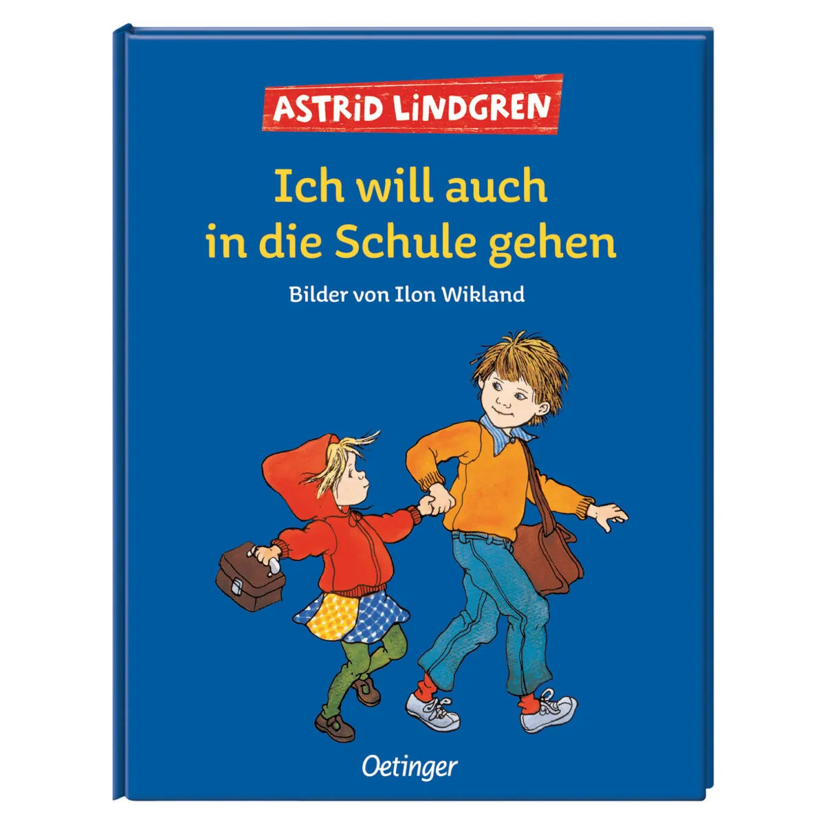 Oetinger Astrid Lindgren - Ich will auch in die Schule gehen