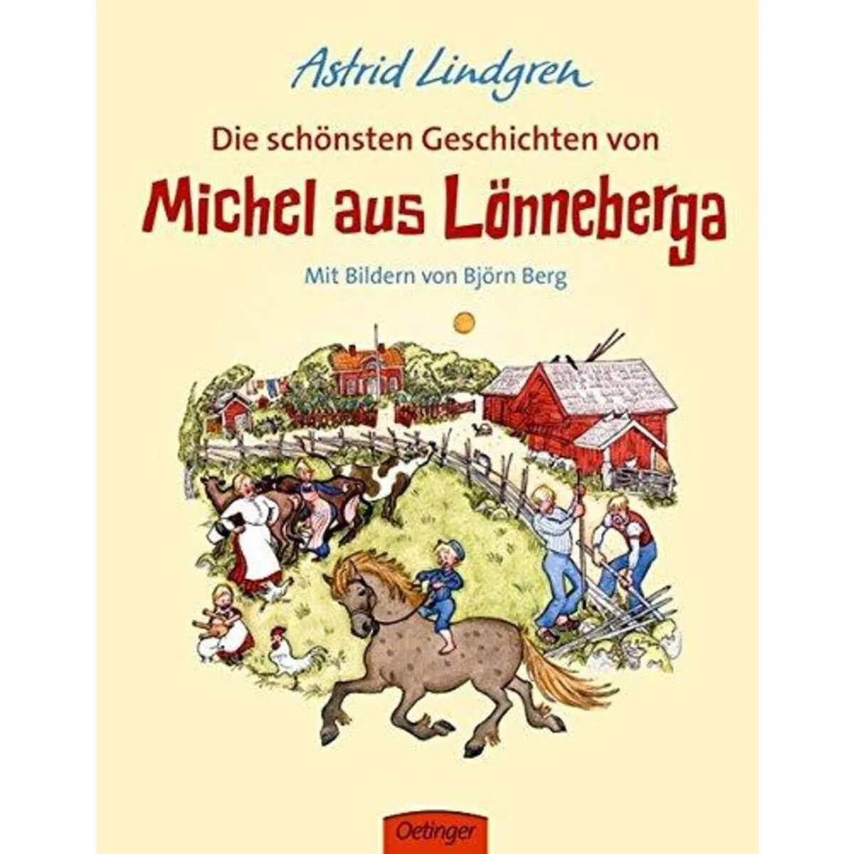 Oetinger Astrid Lindgren - Die schönsten Geschichten von Michel aus Lönneberga